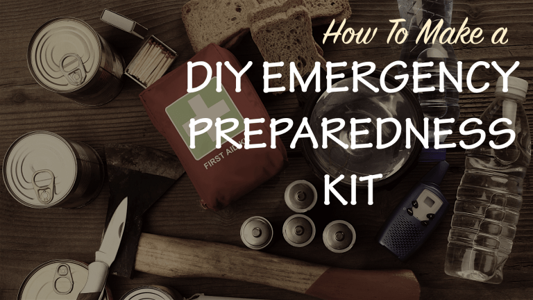 Create a DIY Emergency Preparedness Kit to Keep Your Family Safe